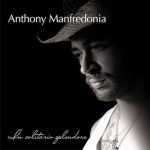 Anthony Mafredonia: Il solitario splendore