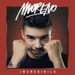 Moreno: la cover di Incredibile