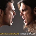 Gianluca Grignani: Natura Umana