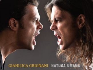 Gianluca Grignani: Natura Umana