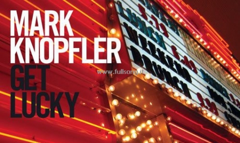 Mark Knopfler Get Lucky