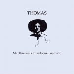 Mr Thomas' Travelogue Fantastic