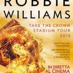 Robbie Williams: concerto di Tallin al cinema