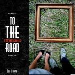 To the tremendous road di Dola J Chaplin