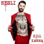 Nesli-Kill-Karma-