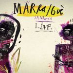 MARRA / GUÈ – SANTERIA LIVE TOUR
