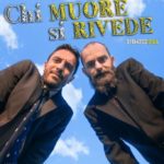 Chi muore si rivede