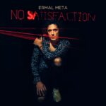 Ermal Meta in "No satisfaction"