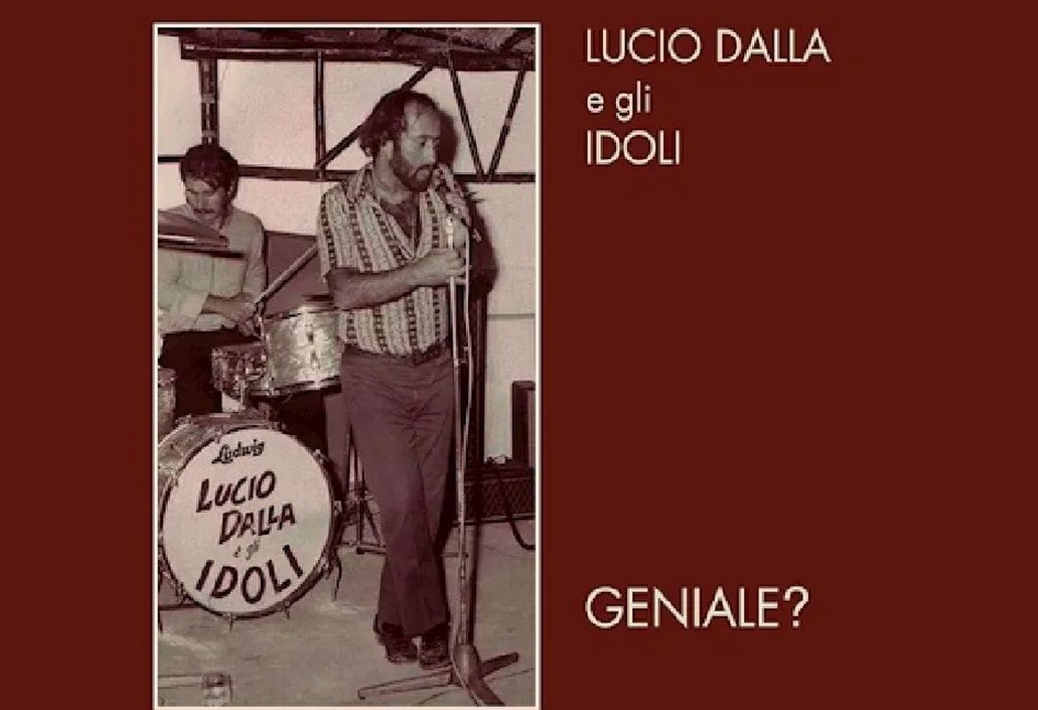 Geniale?, Lucio Dalla e Gli Idoli